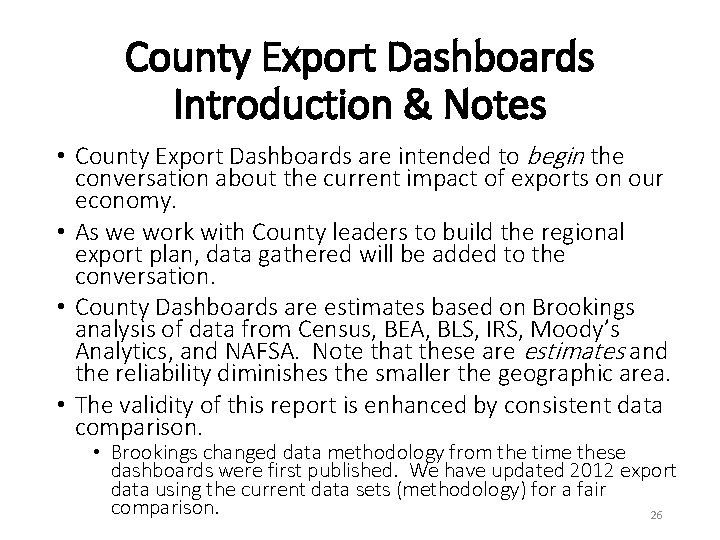 County Export Dashboards Introduction & Notes • County Export Dashboards are intended to begin