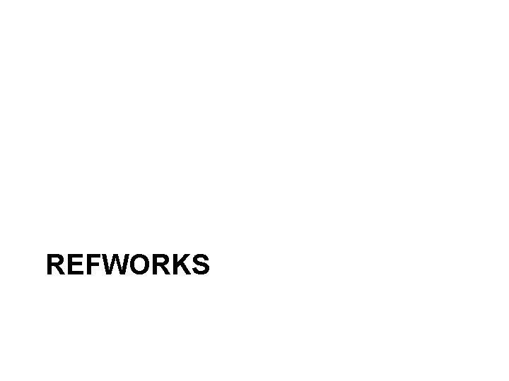 REFWORKS 