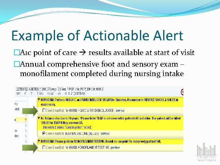 Example of Actionable Alert �A 1 c point of care results available at start