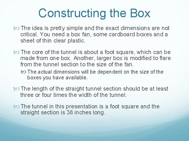Constructing the Box The idea is pretty simple and the exact dimensions are not Constructing the Box The idea is pretty simple and the exact dimensions are not