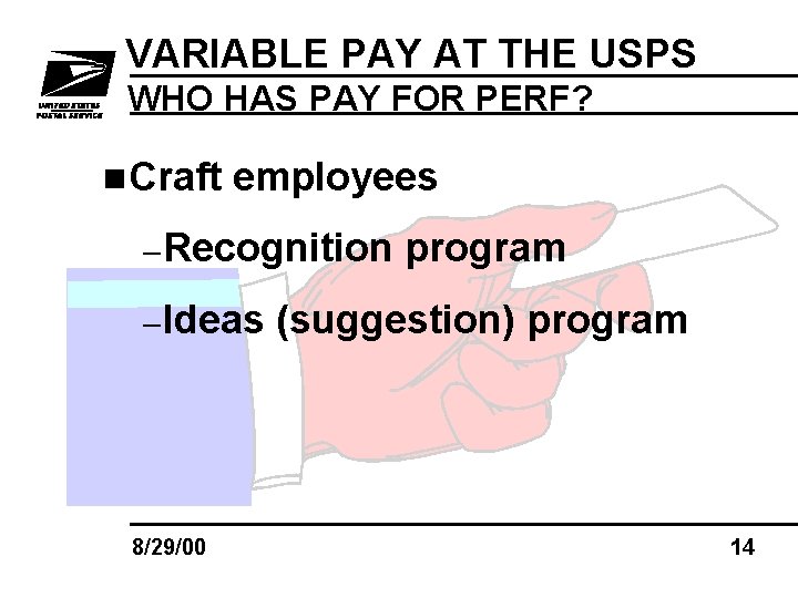 VARIABLE PAY AT THE USPS WHO HAS PAY FOR PERF? n. Craft employees –