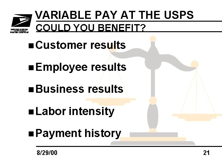 VARIABLE PAY AT THE USPS COULD YOU BENEFIT? n Customer results n Employee results