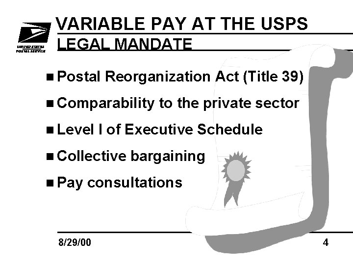 VARIABLE PAY AT THE USPS LEGAL MANDATE n Postal Reorganization Act (Title 39) n