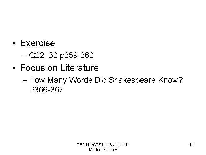  • Exercise – Q 22, 30 p 359 -360 • Focus on Literature