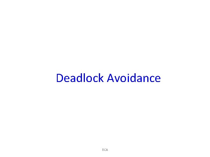 Deadlock Avoidance BCA 