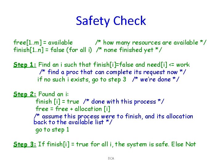 Safety Check free[1. . m] = available /* how many resources are available */