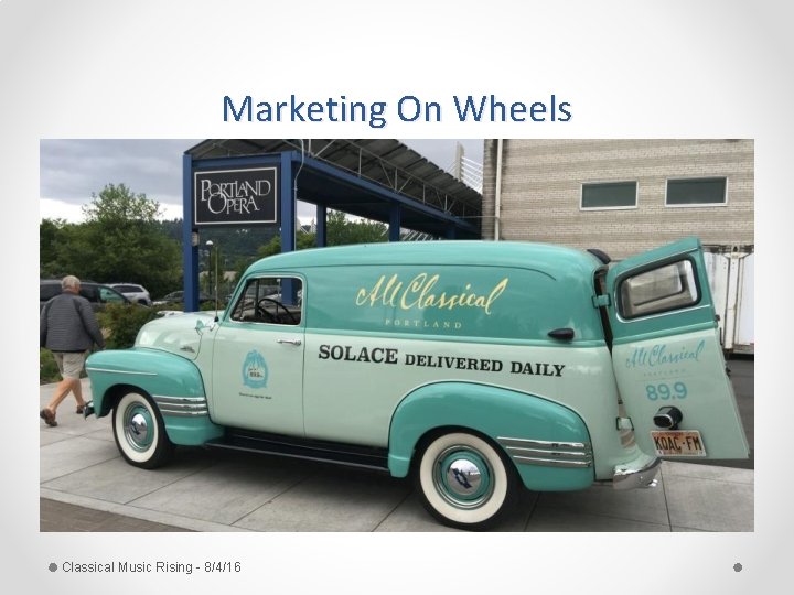 Marketing On Wheels Classical Music Rising - 8/4/16 
