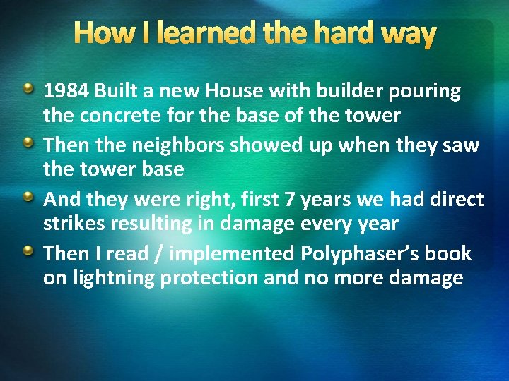 How I learned the hard way 1984 Built a new House with builder pouring