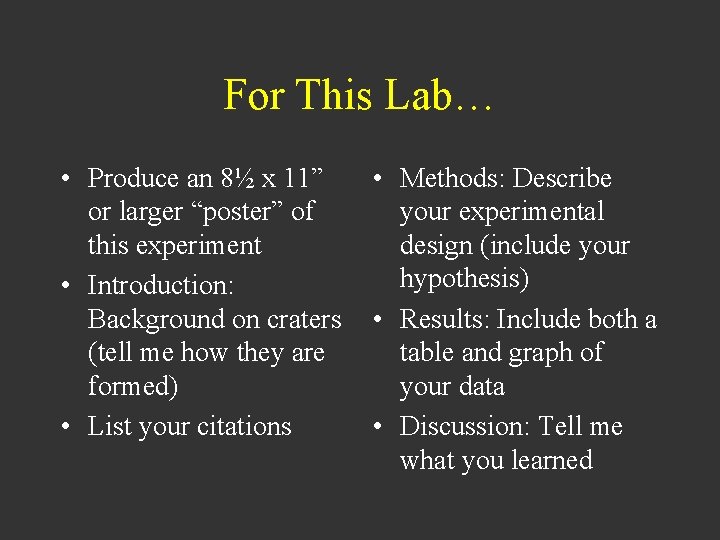 For This Lab… • Produce an 8½ x 11” or larger “poster” of this