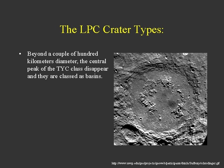 The LPC Crater Types: • Beyond a couple of hundred kilometers diameter, the central
