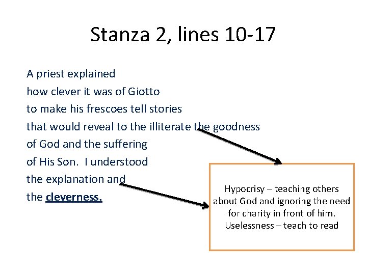 Stanza 2, lines 10 -17 A priest explained how clever it was of Giotto