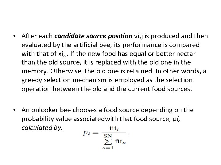  • After each candidate source position vi, j is produced and then evaluated