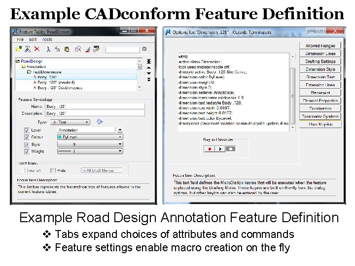 Example CADconform Feature Definition Example Road Design Annotation Feature Definition v Tabs expand choices