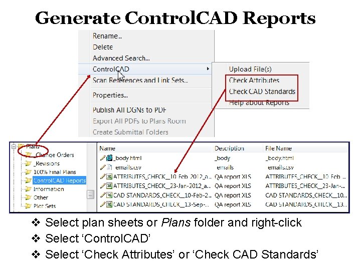 Generate Control. CAD Reports” v Select plan sheets or Plans folder and right-click v