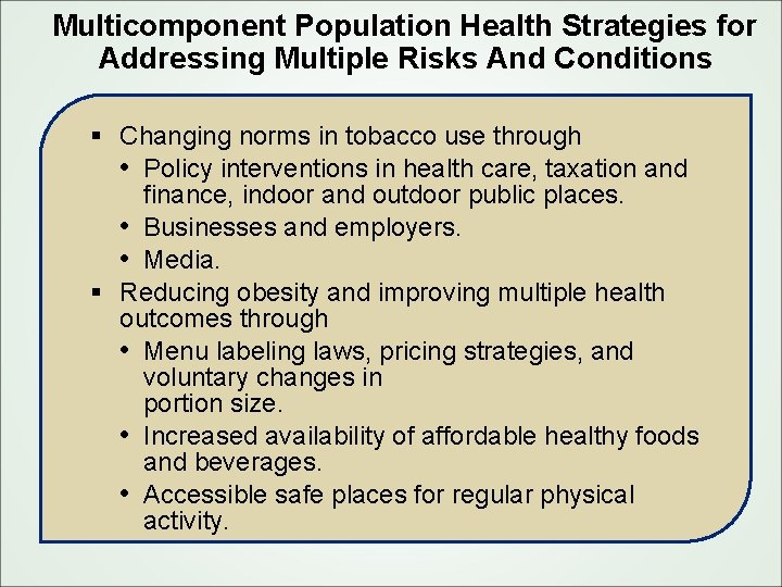 Multicomponent Population Health Strategies for Addressing Multiple Risks And Conditions § Changing norms in