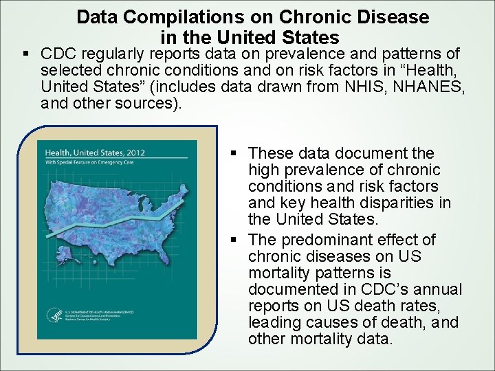Data Compilations on Chronic Disease in the United States § CDC regularly reports data