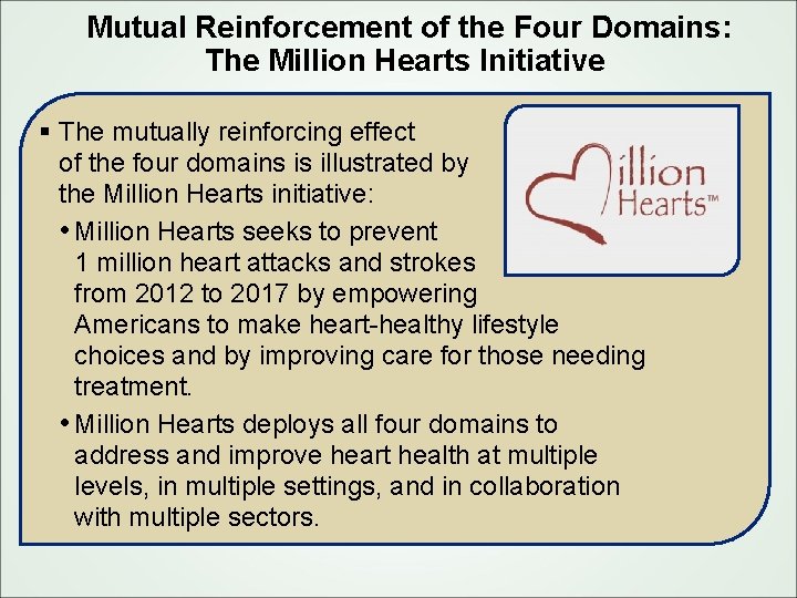 Mutual Reinforcement of the Four Domains: The Million Hearts Initiative § The mutually reinforcing