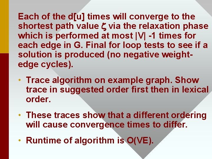 Each of the d[u] times will converge to the shortest path value z via
