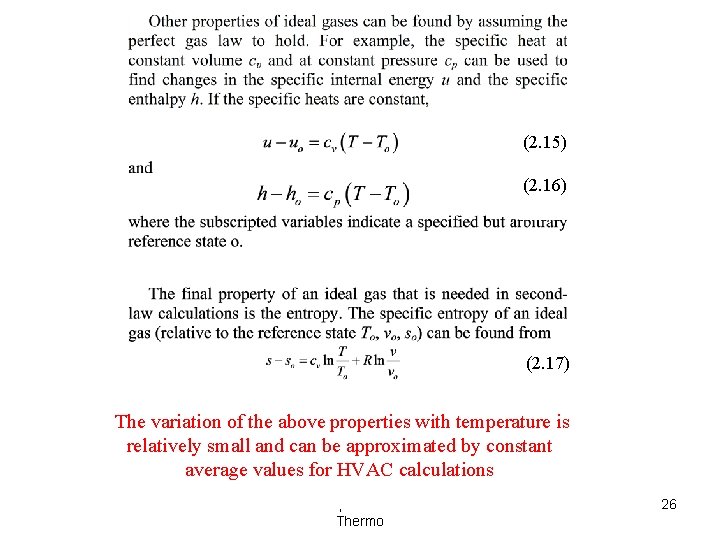 (2. 15) (2. 16) (2. 17) The variation of the above properties with temperature