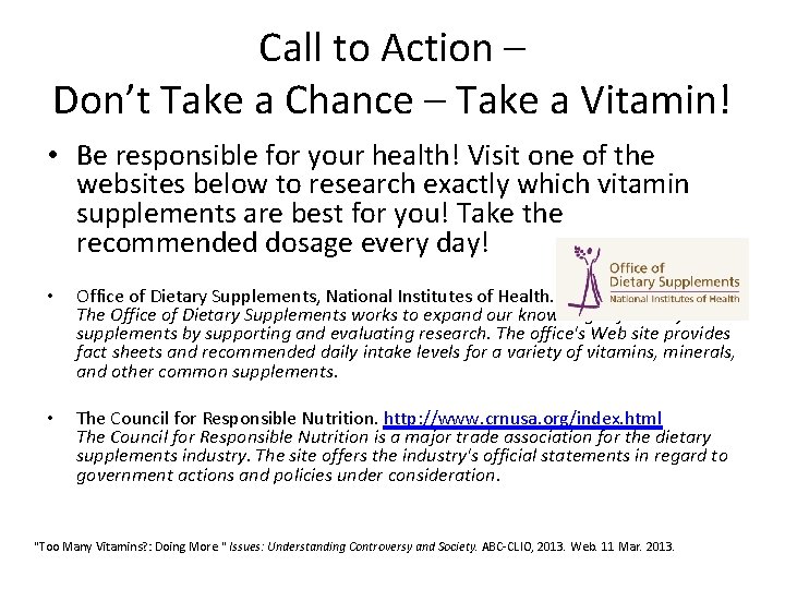 Call to Action – Don’t Take a Chance – Take a Vitamin! • Be