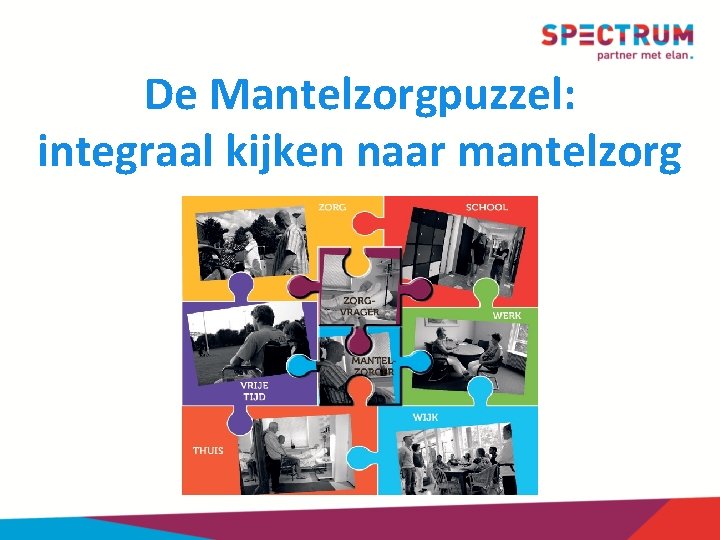 De Mantelzorgpuzzel: integraal kijken naar mantelzorg 