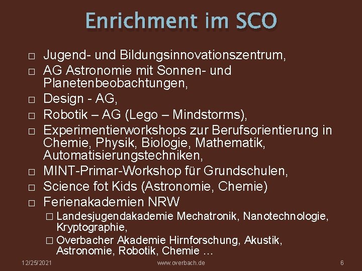 Enrichment im SCO � � � � Jugend- und Bildungsinnovationszentrum, AG Astronomie mit Sonnen-