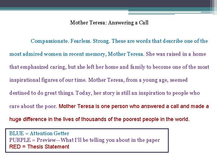 Mother Teresa: Answering a Call Compassionate. Fearless. Strong. These are words that describe one