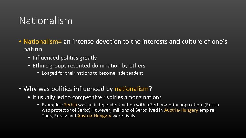 Nationalism • Nationalism= an intense devotion to the interests and culture of one’s nation