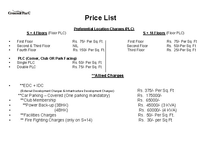 Price List Preferential Location Charges (PLC) S + 4 Floors (Floor PLC) S + Price List Preferential Location Charges (PLC) S + 4 Floors (Floor PLC) S +