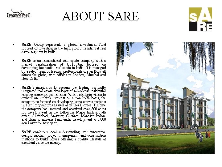 ABOUT SARE • SARE Group represents a global investment fund focused on investing in