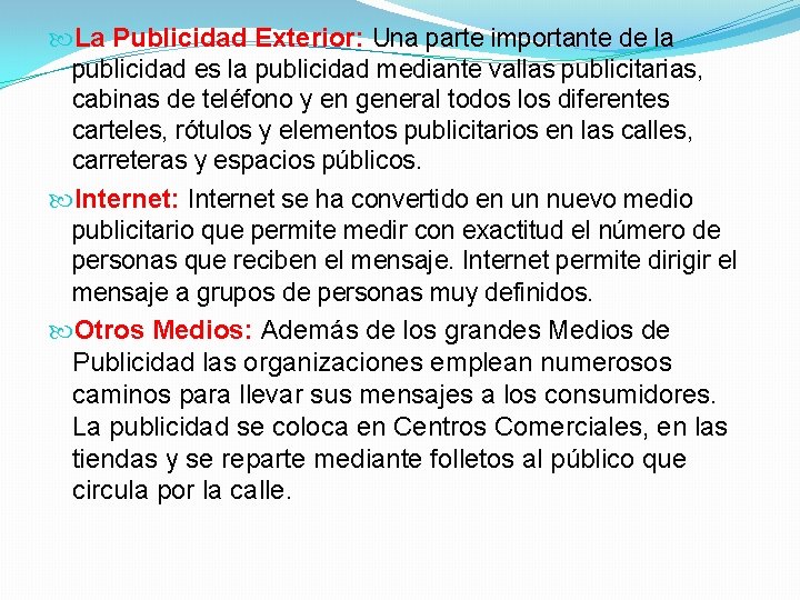  La Publicidad Exterior: Una parte importante de la publicidad es la publicidad mediante