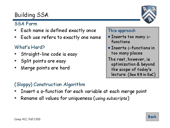 Building SSA Form • Each name is defined exactly once • Each use refers