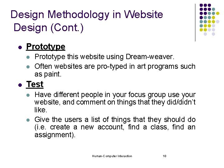 Design Methodology in Website Design (Cont. ) l Prototype l l l Prototype this Design Methodology in Website Design (Cont. ) l Prototype l l l Prototype this