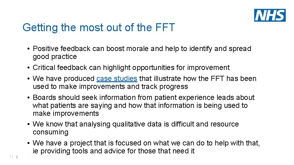 Getting the most out of the FFT 11 | • Positive feedback can boost