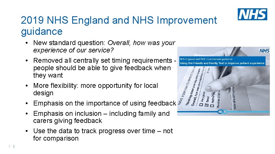 2019 NHS England NHS Improvement guidance • New standard question: Overall, how was your