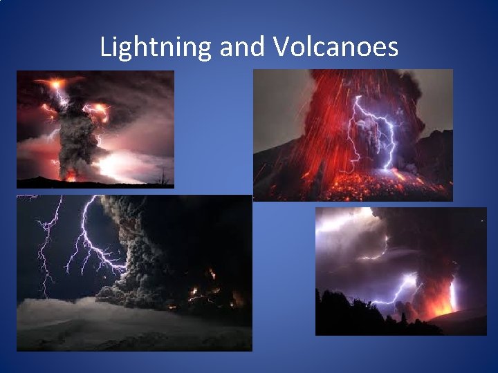 Lightning and Volcanoes 