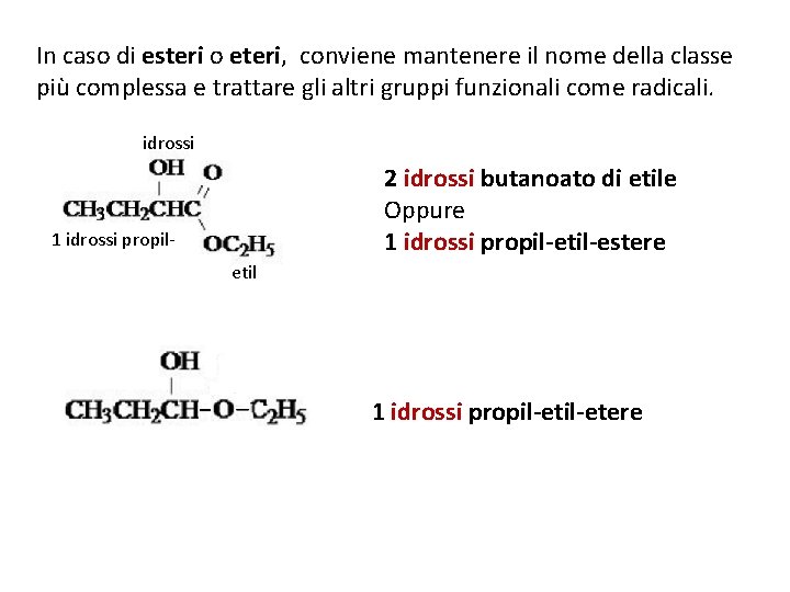 In caso di esteri o eteri, conviene mantenere il nome della classe più complessa