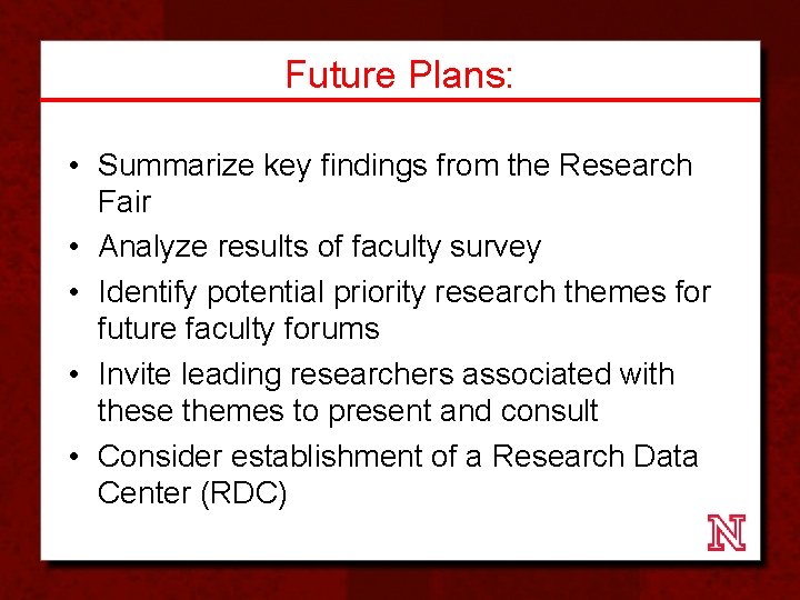 Future Plans: • Summarize key findings from the Research Fair • Analyze results of