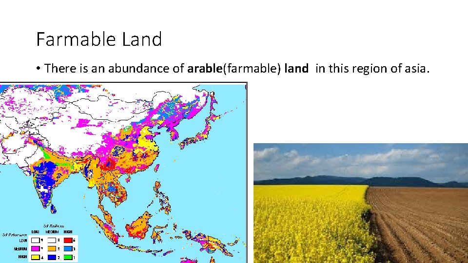 Farmable Land • There is an abundance of arable(farmable) land in this region of Farmable Land • There is an abundance of arable(farmable) land in this region of