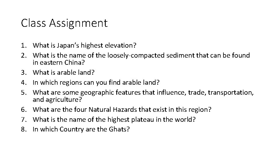 Class Assignment 1. What is Japan’s highest elevation? 2. What is the name of Class Assignment 1. What is Japan’s highest elevation? 2. What is the name of