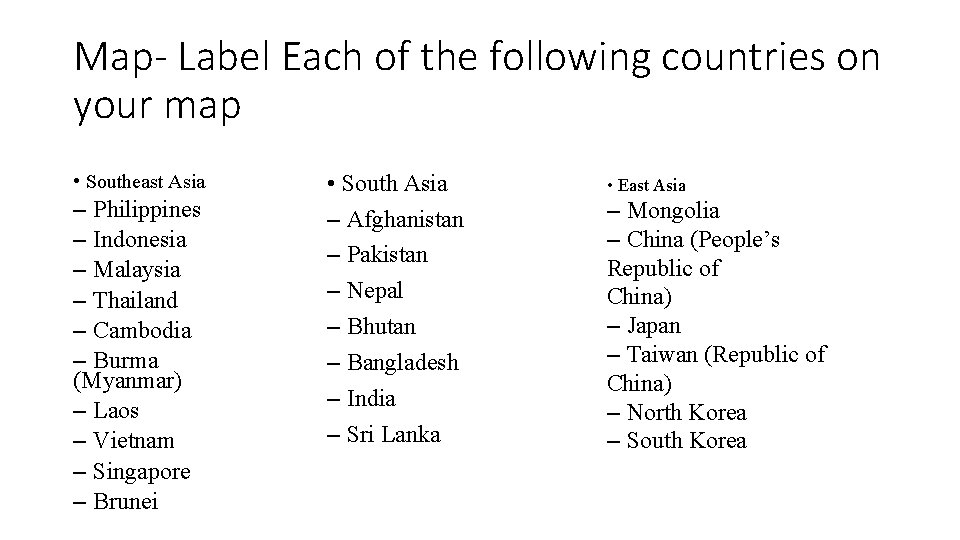 Map- Label Each of the following countries on your map • Southeast Asia – Map- Label Each of the following countries on your map • Southeast Asia –