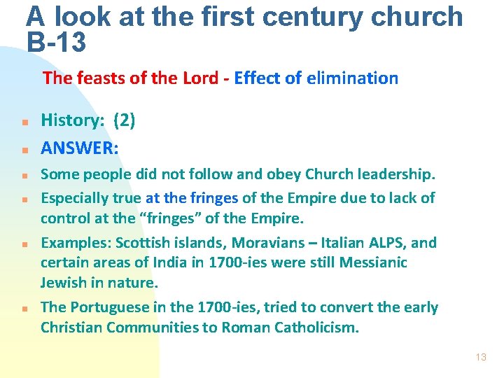 A look at the first century church B-13 The feasts of the Lord -