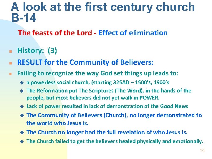 A look at the first century church B-14 The feasts of the Lord -