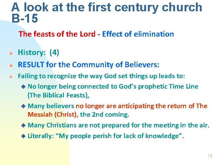 A look at the first century church B-15 The feasts of the Lord -