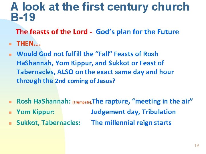 A look at the first century church B-19 The feasts of the Lord -