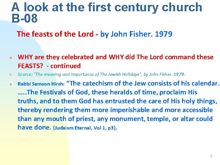 A look at the first century church B-08 The feasts of the Lord -