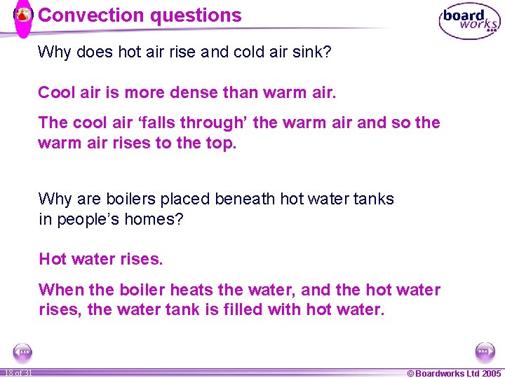 Convection questions Why does hot air rise and cold air sink? Cool air is