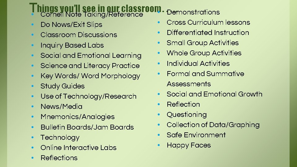 T • hings you’ll see in our classroom • …. . Demonstrations Cornell Note