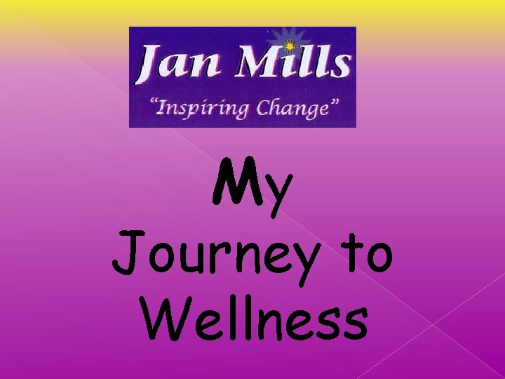 My Journey to Wellness 