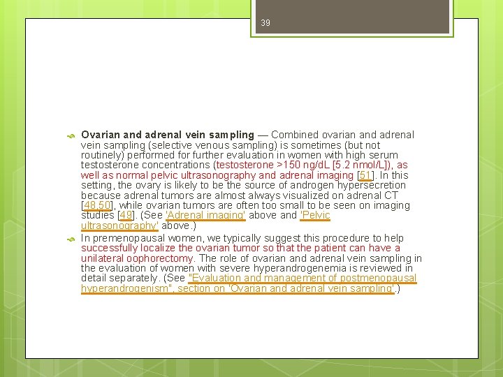 39 Ovarian and adrenal vein sampling — Combined ovarian and adrenal vein sampling (selective